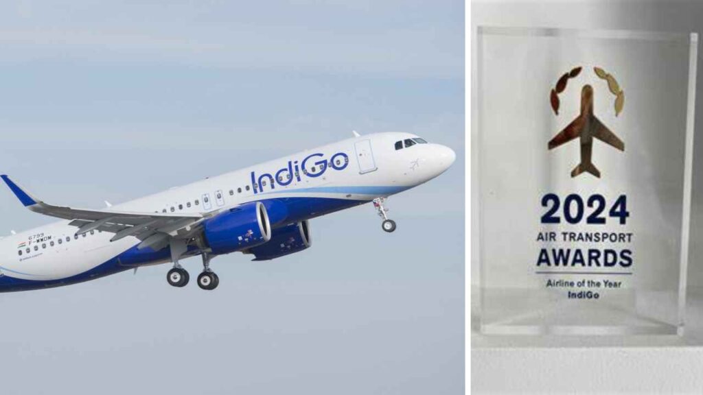 IndiGo को 2024 का 'एयरलाइन ऑफ द ईयर' अवार्ड मिला